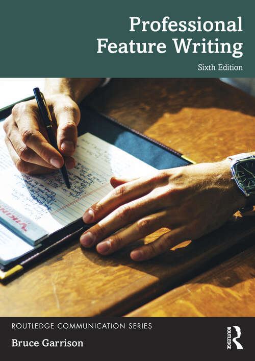 Book cover of Professional Feature Writing (Routledge Communication Series)