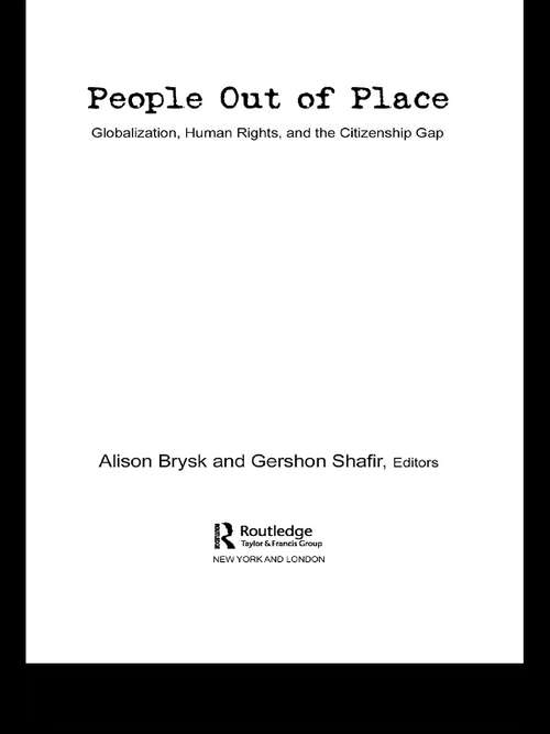 Book cover of People Out of Place: Globalization, Human Rights and the Citizenship Gap