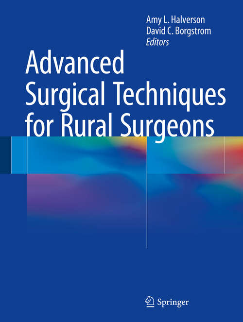 Book cover of Advanced Surgical Techniques for Rural Surgeons (2015)