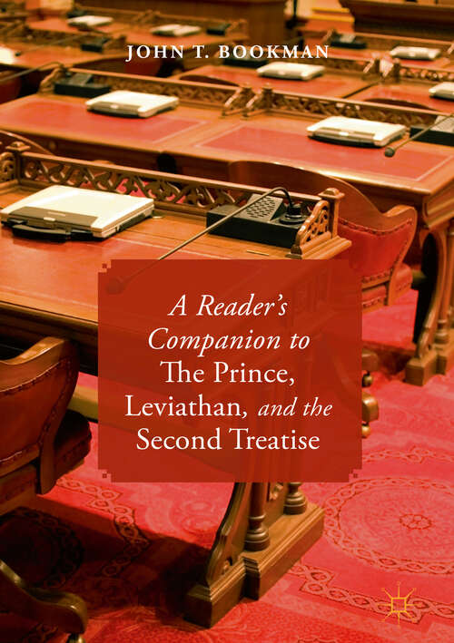 Book cover of A Reader’s Companion to The Prince, Leviathan, and the Second Treatise (1st ed. 2019)