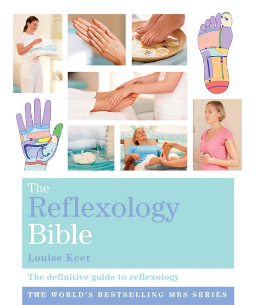 Book cover of The Reflexology Bible: Godsfield Bibles (Godsfield Bibles #15)