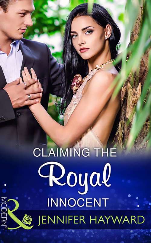 Book cover of Claiming The Royal Innocent: Brunetti's Secret Son / Claiming The Royal Innocent / The Mistress That Tamed De Santis (ePub edition) (Kingdoms & Crowns #2)