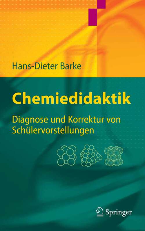 Book cover of Chemiedidaktik: Diagnose und Korrektur von Schülervorstellungen (2006) (Springer-Lehrbuch)
