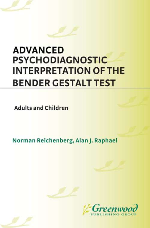 Book cover of Advanced Psychodiagnostic Interpretation of the Bender Gestalt Test: Adults and Children