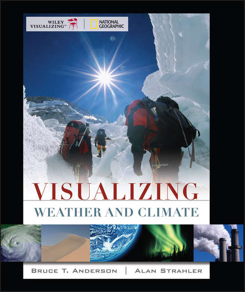 Book cover of Visualizing Weather and Climate (Visualizing Series)