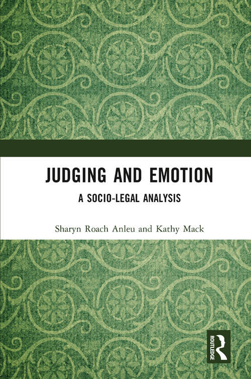 Book cover of Judging and Emotion: A Socio-Legal Analysis