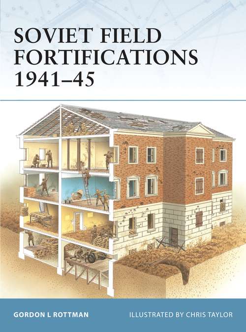 Book cover of Soviet Field Fortifications 1941–45 (Fortress)