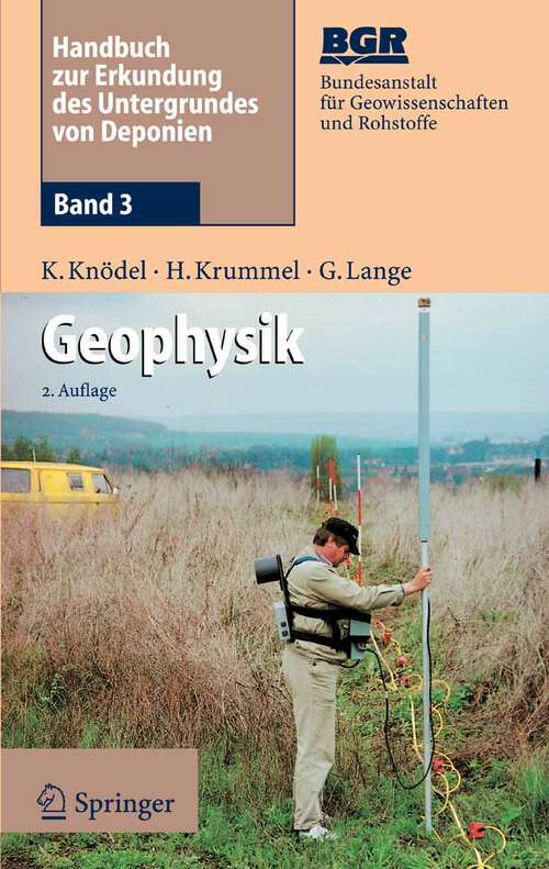 Book cover of Handbuch zur Erkundung des Untergrundes von Deponien und Altlasten: Band 3: Geophysik (2., überarb. Aufl. 2005)