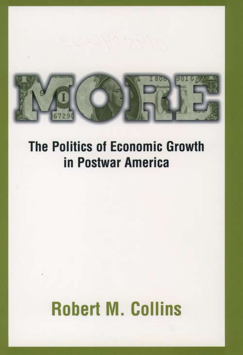 Book cover of More: The Politics of Economic Growth in Postwar America