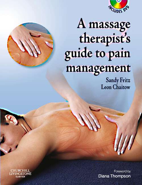 Book cover of The Massage Therapist's Guide to Pain Management E-Book: The Massage Therapist's Guide to Pain Management E-Book (A Massage Therapist's Guide To)