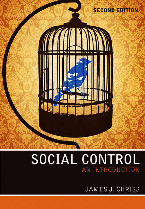 Book cover of Social Control: An Introduction (2) (Sociology Of Crime, Law And Deviance Ser.)