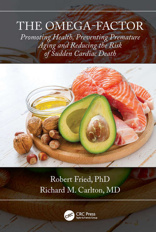 Book cover of The Omega-Factor: Promoting Health, Preventing Premature Aging and Reducing the Risk of Sudden Cardiac Death