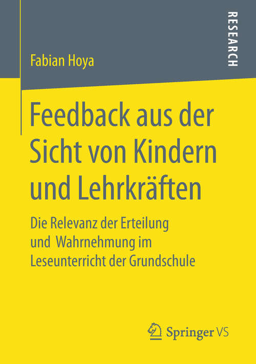 Book cover of Feedback aus der Sicht von Kindern und Lehrkräften: Die Relevanz der Erteilung und Wahrnehmung im Leseunterricht der Grundschule