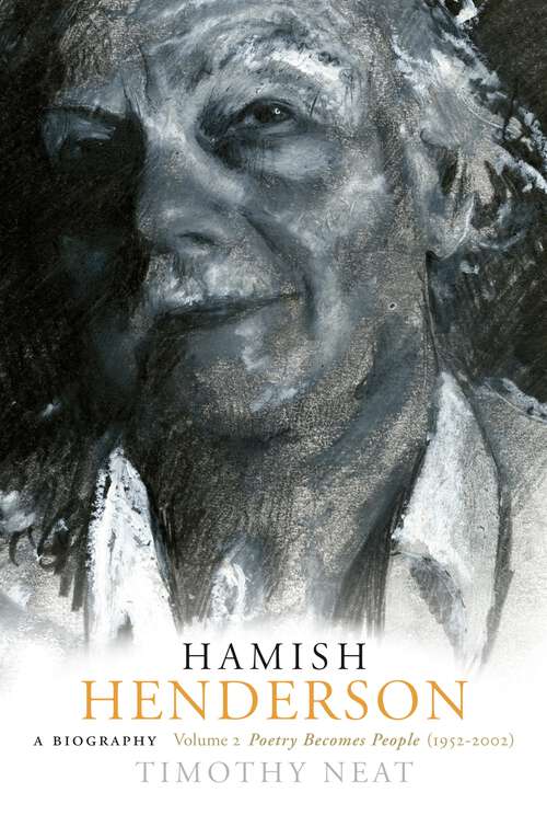 Book cover of Hamish Henderson: Poetry Becomes People (1952-2002) (Hamish Henderson #2)