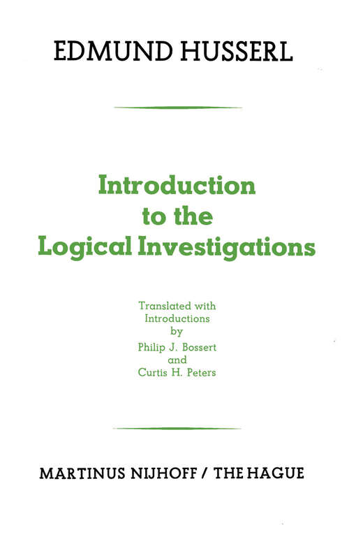 Book cover of Introduction to the Logical Investigations: A Draft of a Preface to the Logical Investigations (1913) (1975)