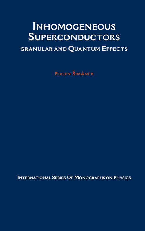 Book cover of Inhomogeneous Superconductors: Granular and Quantum Effects (International Series of Monographs on Physics)