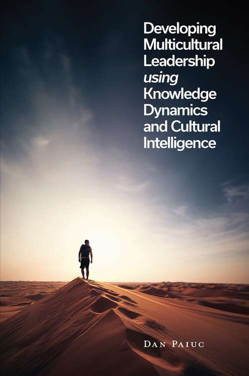 Book cover of Developing Multicultural Leadership using Knowledge Dynamics and Cultural Intelligence