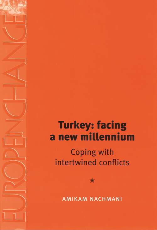 Book cover of Turkey: Coping with intertwined conflicts (Europe in Change)