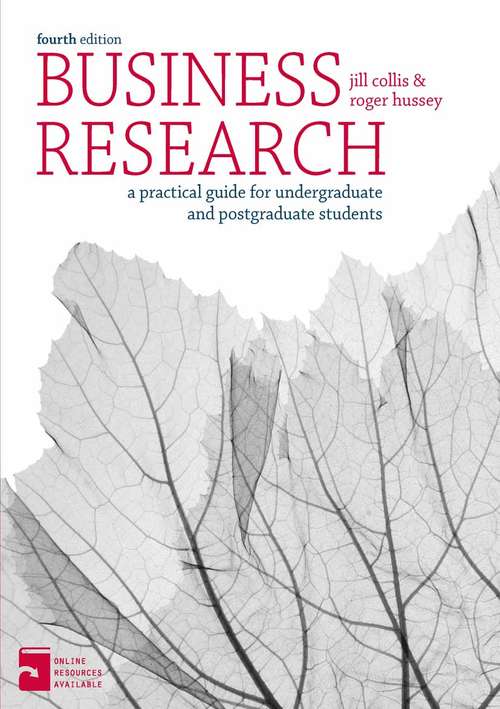 Book cover of Business Research: A Practical Guide for Undergraduate and Postgraduate Students (4th ed. 2014)