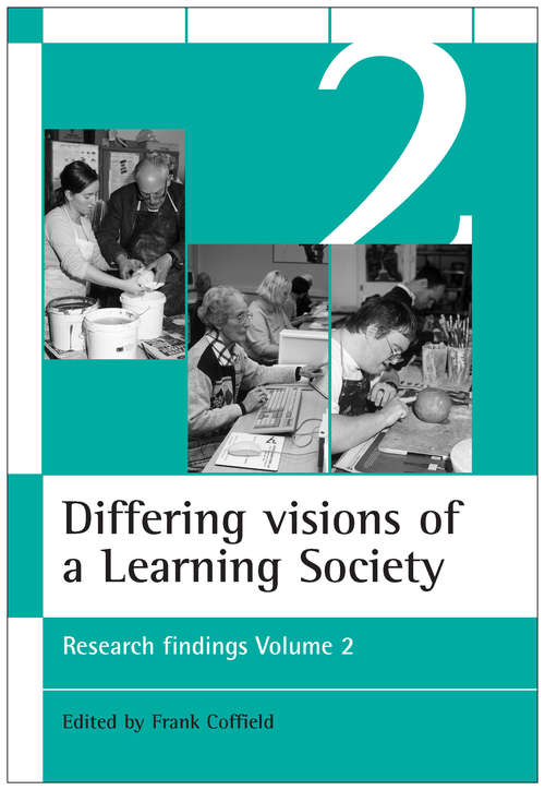 Book cover of Differing visions of a Learning Society Vol 2: Research findings Volume 2 (ESRC Learning Society series)