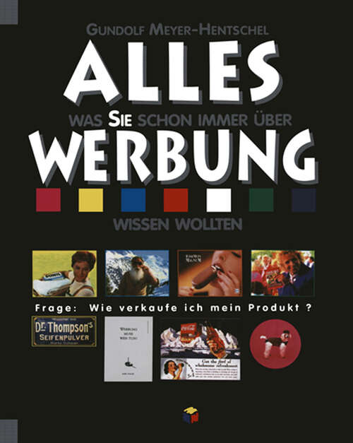 Book cover of ALLES was Sie schon immer über WERBUNG wissen wollten (1996) (Gabler Public)