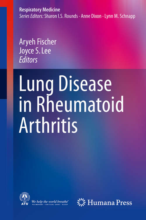Book cover of Lung Disease in Rheumatoid Arthritis (1st ed. 2018) (Respiratory Medicine)