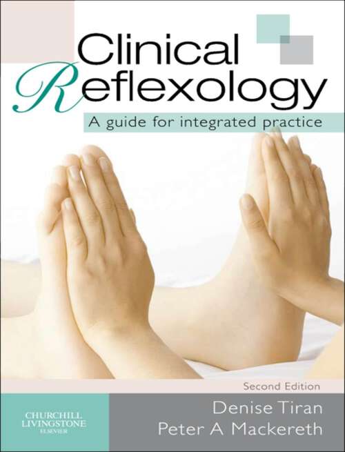 Book cover of Clinical Reflexology: A Guide for Integrated Practice (2)