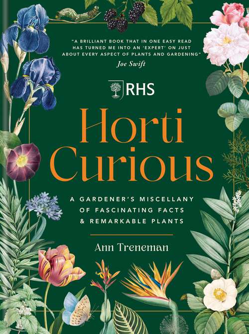 Book cover of RHS Horti Curious: A Gardener's Miscellany of Fascinating Facts & Remarkable Plants