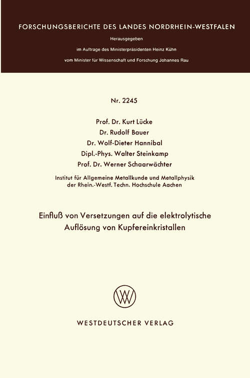 Book cover of Einfluß von Versetzungen auf die elektrolytische Auflösung von Kupfereinkristallen (1974) (Forschungsberichte des Landes Nordrhein-Westfalen #2245)