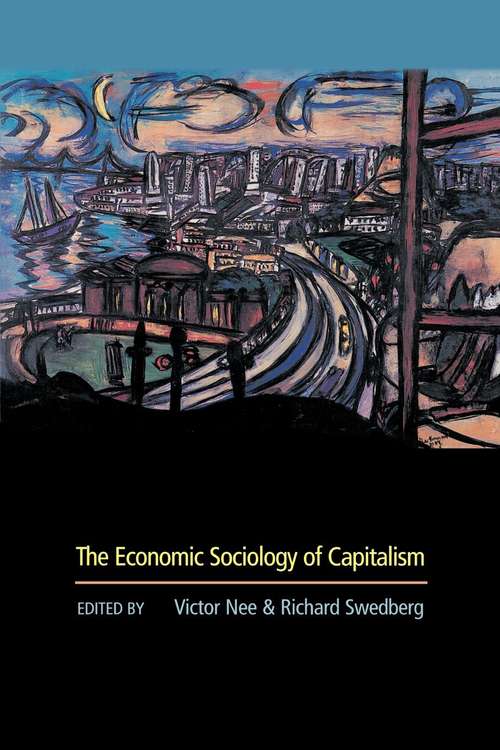 Book cover of The Economic Sociology of Capitalism