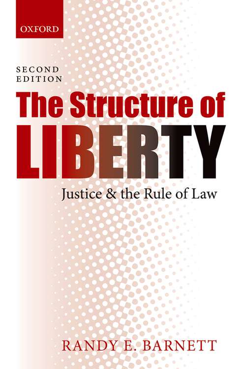 Book cover of The Structure of Liberty: Justice and the Rule of Law (2)