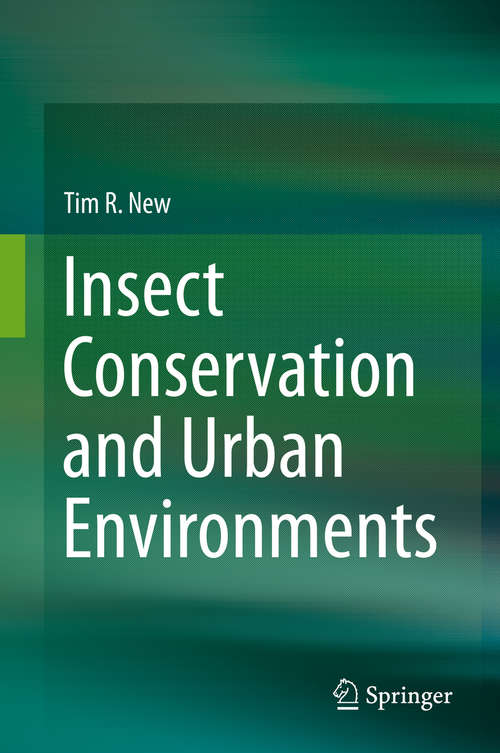 Book cover of Insect Conservation and Urban Environments (1st ed. 2015)