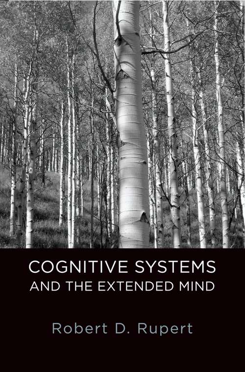 Book cover of Cognitive Systems and the Extended Mind (Philosophy of Mind)