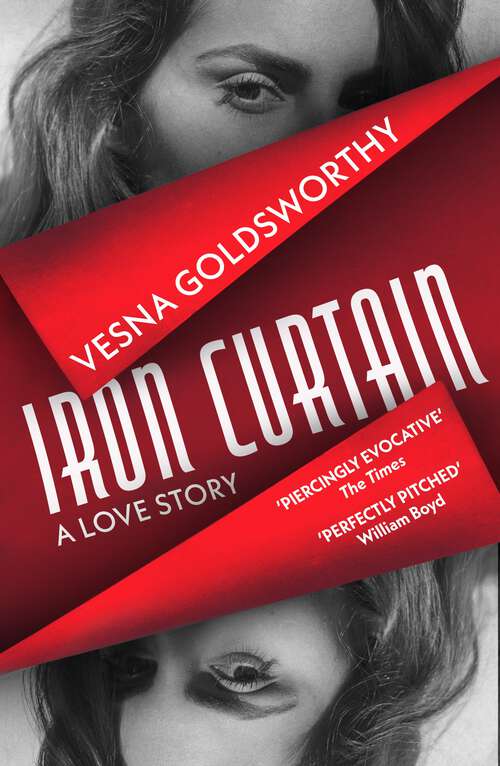 Book cover of Iron Curtain: A Love Story