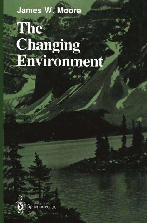 Book cover of The Changing Environment: World-system History And Global Environmental Change (1986) (Springer Series on Environmental Management)