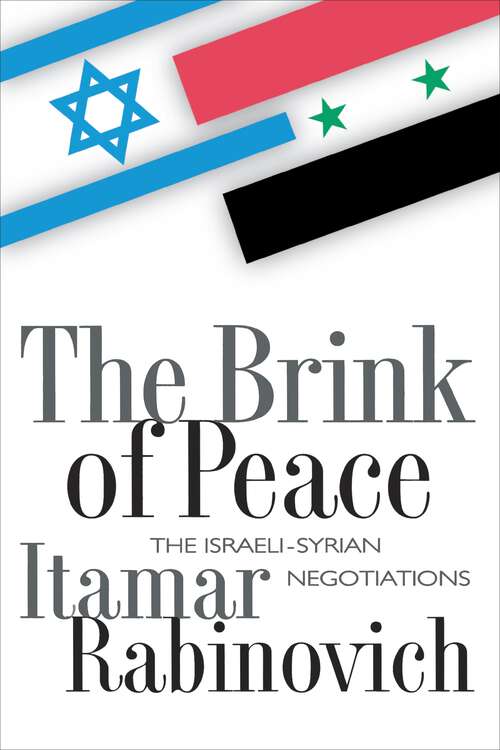 Book cover of The Brink of Peace: The Israeli-Syrian Negotiations