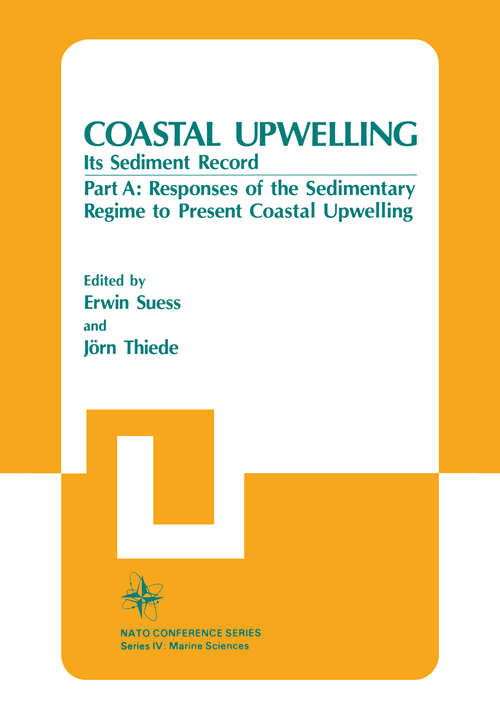 Book cover of Coastal Upwelling Its Sediment Record: Part A: Responses of the Sedimentary Regime to Present Coastal Upwelling (1983) (Nato Conference Series: 10B)