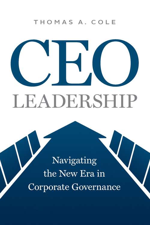 Book cover of CEO Leadership: Navigating the New Era in Corporate Governance