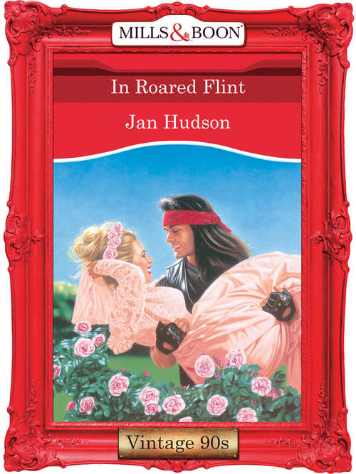 Book cover of In Roared Flint (ePub First edition) (Mills And Boon Vintage Desire Ser. #1035)