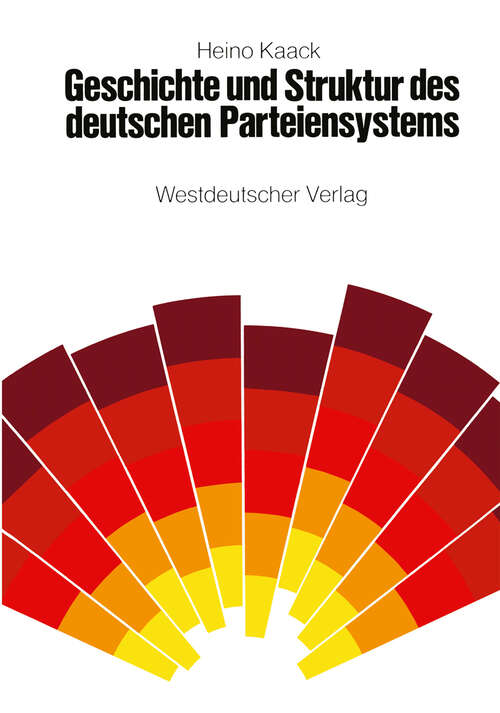 Book cover of Geschichte und Struktur des deutschen Parteiensystems (1971)
