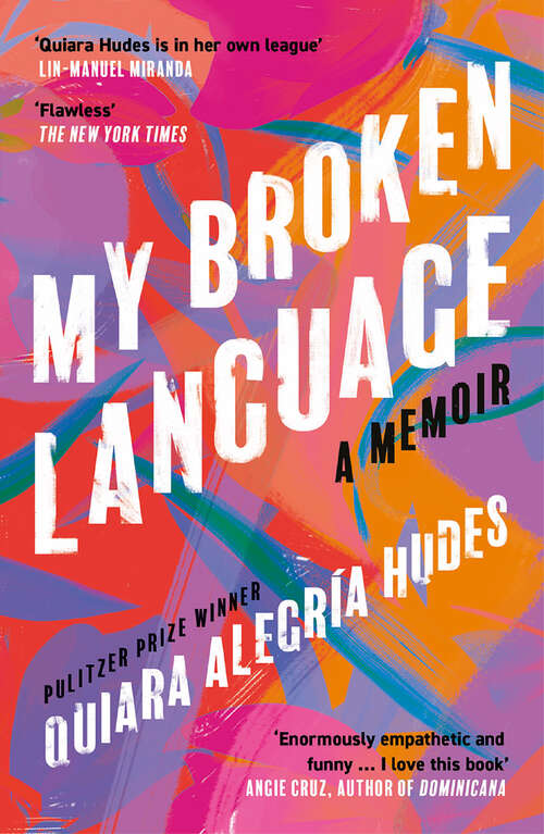Book cover of My Broken Language: A Memoir