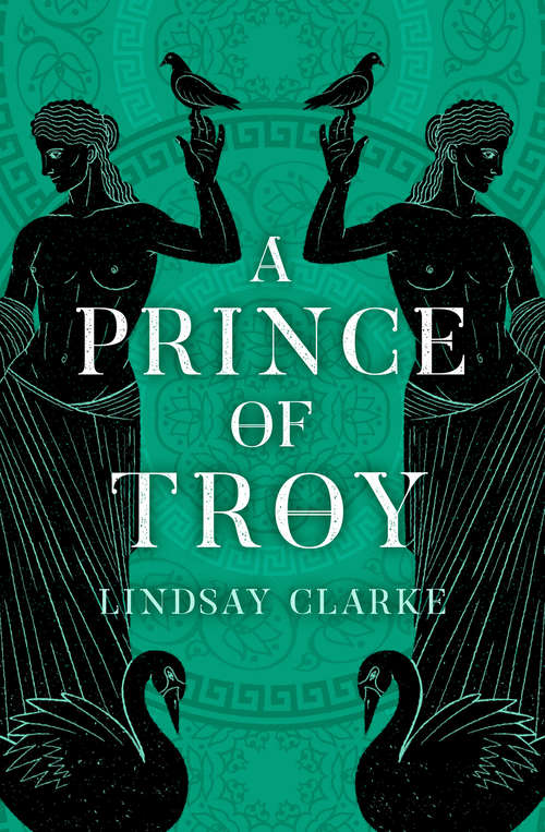 Book cover of A Prince of Troy (The Troy Quartet #1)