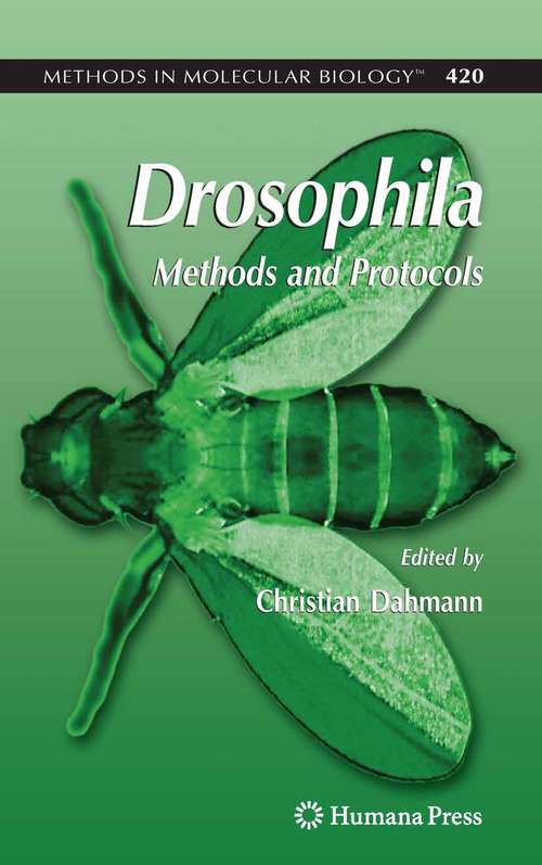 Book cover of Drosophila: Methods and Protocols (2008) (Methods in Molecular Biology #420)