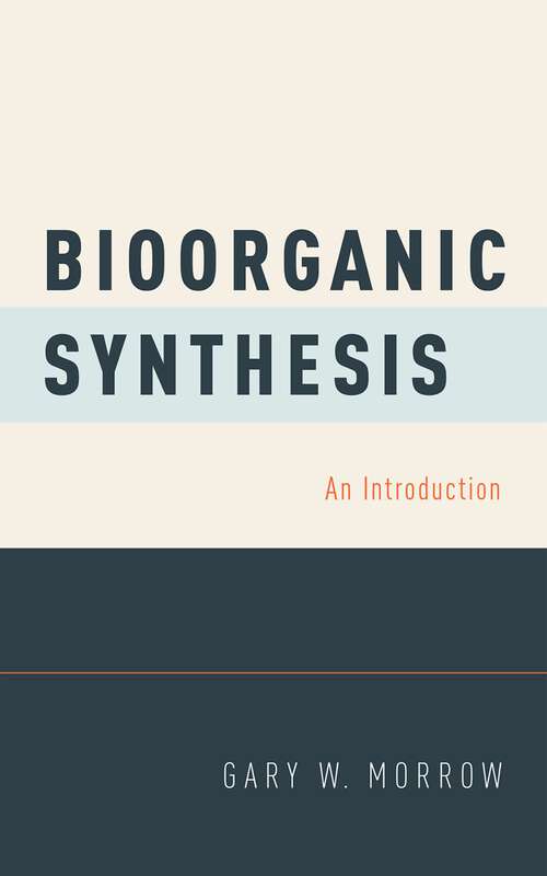 Book cover of Bioorganic Synthesis: An Introduction