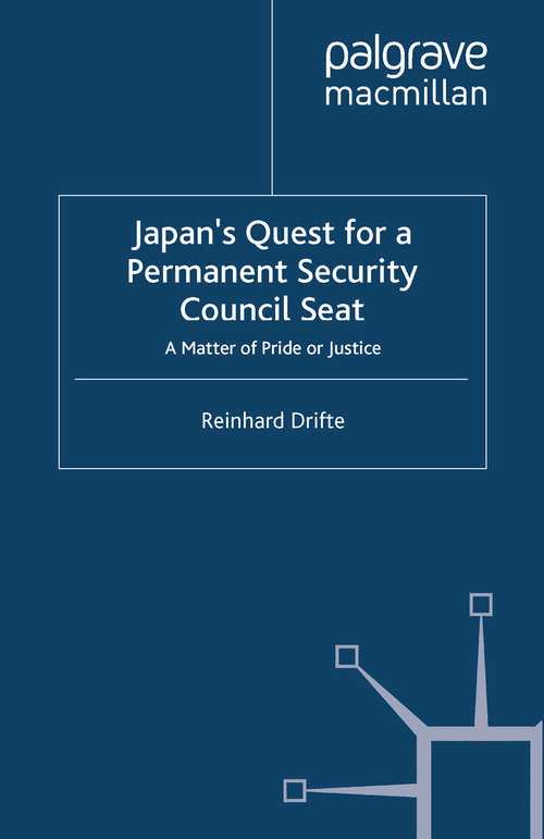 Book cover of Japan's Quest for a Permanent Security-Council Seat: A Matter of Pride or Justice? (2000) (St Antony's Series)