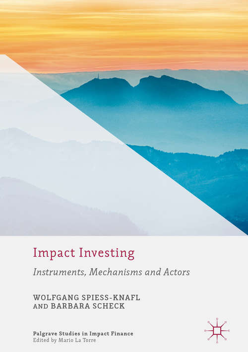 Book cover of Impact Investing: Instruments, Mechanisms and Actors