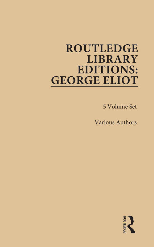 Book cover of Routledge Library Editions: George Eliot