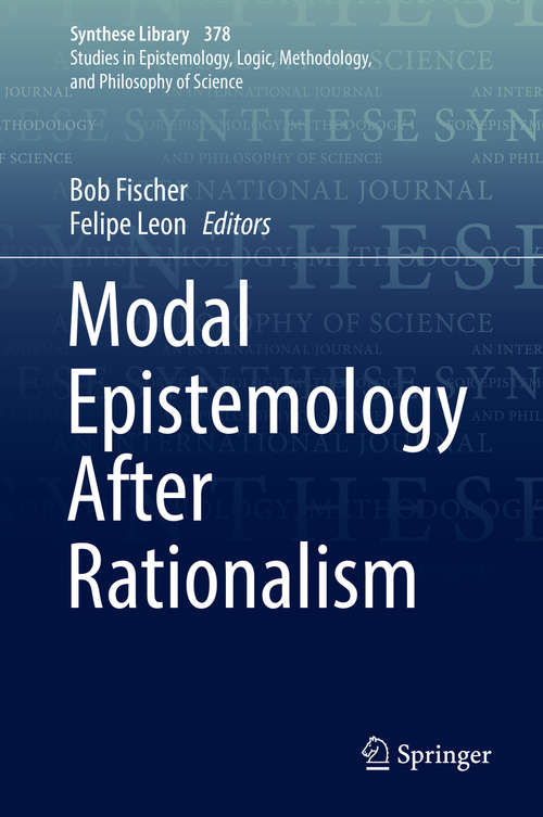 Book cover of Modal Epistemology After Rationalism (Synthese Library #378)