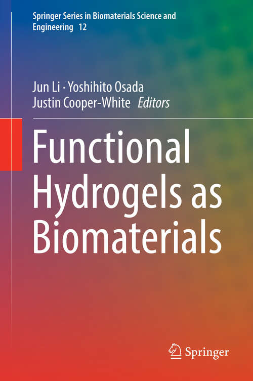 Book cover of Functional Hydrogels as Biomaterials (Springer Series in Biomaterials Science and Engineering #12)