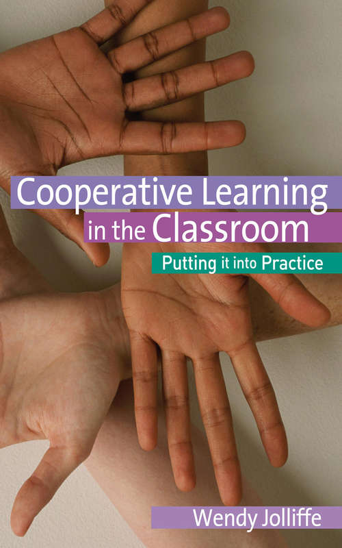 Book cover of Cooperative Learning in the Classroom: Putting it into Practice